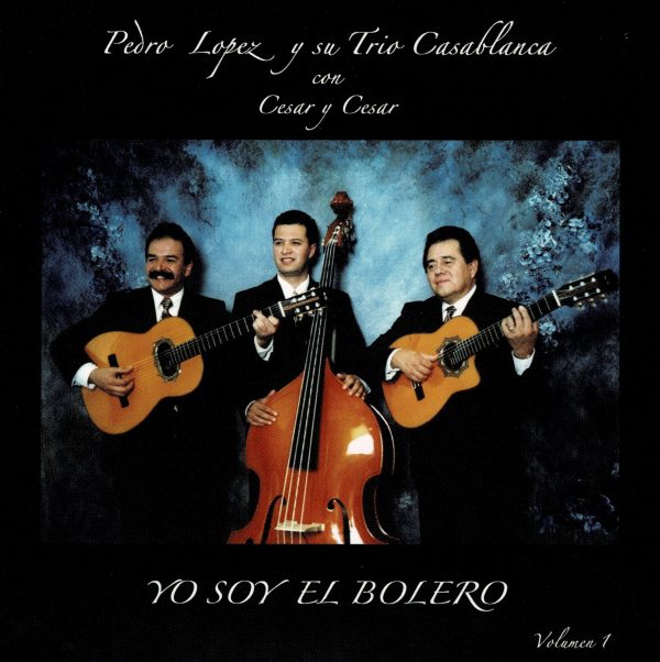 Ya No Eres Mi Bombon - Pedro Lopez Y Su Trio Casablanca